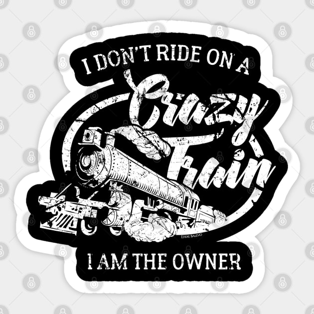 Crazy Train.... Sticker by EddieBalevo